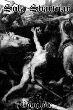 Sola Svartnar : Conquête